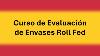 Curso de Evaluación de Envases Roll Fed